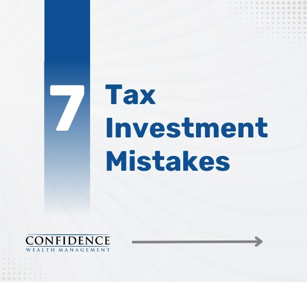 7 Tax Investment Mistakes