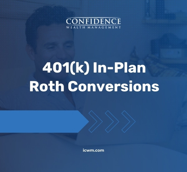 401(k) In-Plan Roth Conversions