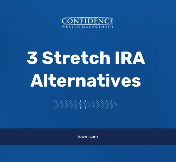 3 Stretch IRA Alternatives