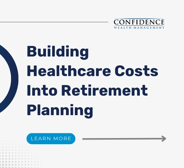 Building Healthcare Costs Into Retirement Planning