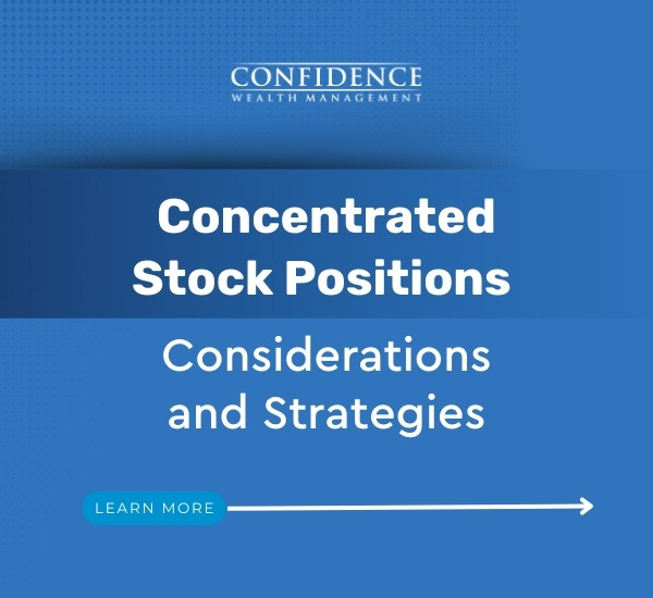Concentrated Stock Positions – Considerations and Strategies