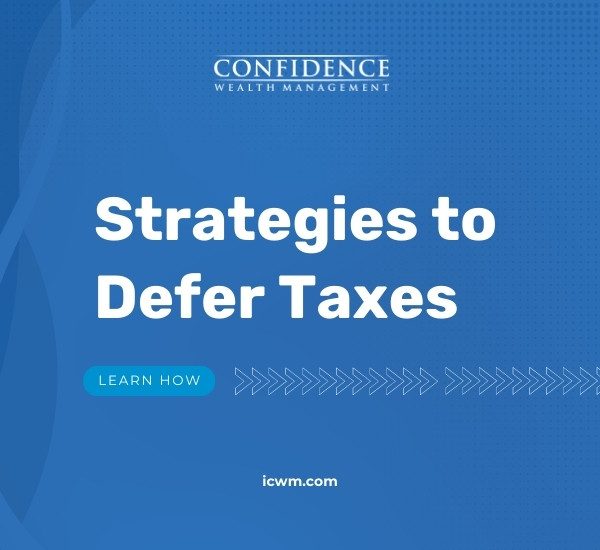 Strategies to Defer Taxes