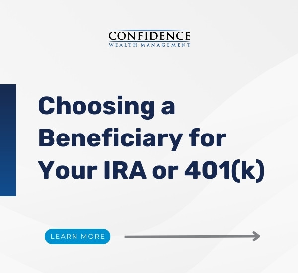 Choosing a Beneficiary for Your IRA or 401(k)