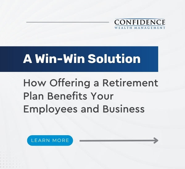 A Win-Win Solution: How Offering a Retirement Plan Benefits Your Employees and Business