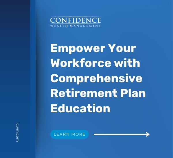 Empower Your Workforce with Comprehensive Retirement Plan Education